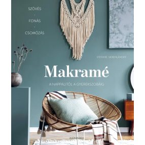 Makramé - A nappalitól a gyerekszobáig