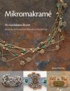 Mikromakramé. 25 csodálatos ékszer Mikromakramé. 25 csodálatos ékszer