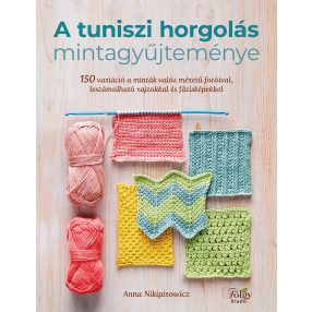 A tuniszi horgolás mintagyűjteménye